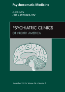 Psychosomatic Medicine, An Issue of Psychiatric Clinics