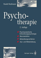 Psychotherapie: Psychoanalytische Entwicklungspsychologie Neurosenlehre Behandlungsverfahren Aus- Und Weiterbildung - Klu Mann, Rudolf