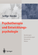 Psychotherapie Und Entwicklungspsychologie: Beziehungen: Herausforderungen, Ressourcen, Risiken