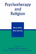 Psychotherapy and Religion: Many Paths, One Journey