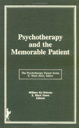 Psychotherapy and the Memorable Patient - Kir-Stimon, William, and Stern, E Mark, EdD