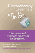Psychotherapy Essentials to Go: Interpersonal Psychotherapy for Depression