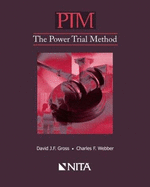 Ptm: The Power Trial Method