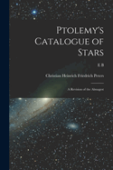 Ptolemy's Catalogue of Stars: A Revision of the Almagest