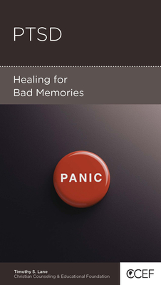 Ptsd: Healing for Bad Memories - Lane, Timothy S