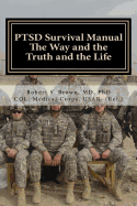 Ptsd Survival Manual: The Way and the Truth and the Life