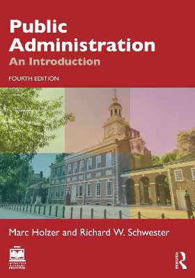Public Administration: An Introduction - Holzer, Marc, and Schwester, Richard W