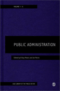Public Administration - Peters, B Guy (Editor), and Pierre, Jon (Editor)