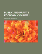 Public and Private Economy; Volume 1
