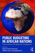 Public Budgeting in African Nations: Fiscal Analysis in Development Management