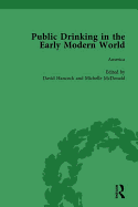Public Drinking in the Early Modern World Vol 4: Voices from the Tavern, 1500-1800