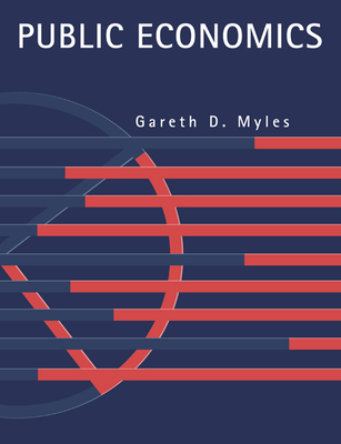 Public Economics - Myles, Gareth D