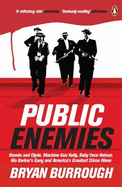 Public Enemies: The True Story of America's Greatest Crime Wave