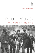 Public Inquiries: Wrong Route on Bloody Sunday