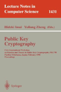 Public Key Cryptography: Second International Workshop on Practice and Theory in Public Key Cryptography, Pkc'99, Kamakura, Japan, March 1-3, 1999, Proceedings