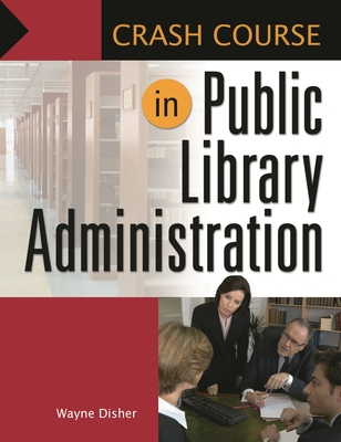 Public Library Administration - Disher, Wayne