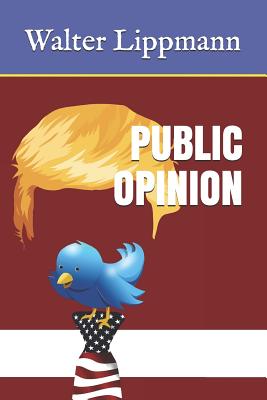 Public Opinion - Lippmann, Walter