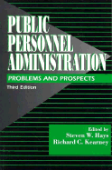 Public Personnel Administration: Problems and Prospects