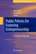 Public Policies for Fostering Entrepreneurship: A European Perspective