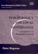 Public Policy and Local Governance: Institutions in Postmodern Society