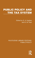 Public Policy and the Tax System