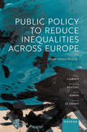 Public Policy to Reduce Inequalities across Europe: Hope Versus Reality