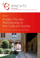Public-Private Partnership in the Cultural Sector: A Comparative Analysis of European Models