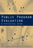 Public Program Evaluation: A Statistical Guide