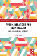 Public Relations and Individuality: Fate, Influence and Autonomy