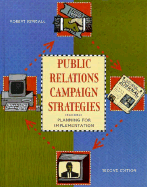 Public Relations Campaign Strategies: Planning for Implementation