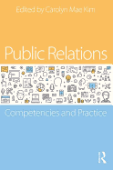 Public Relations: Competencies and Practice