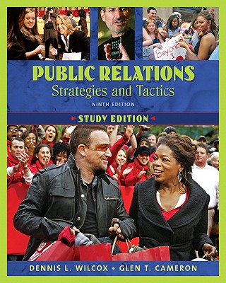 Public Relations: Strategies and Tactics - Wilcox, Dennis L, and Cameron, Glen T