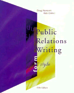 Public Relations Writing: Form and Style - Newsom, Doug, and Carrell, Bob