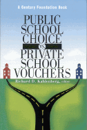 Public School Choice Vs. Private School Vouchers