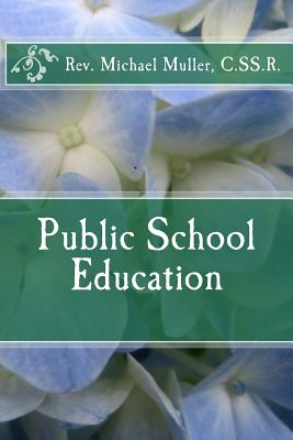 Public School Education - Muller C Ss R, Michael