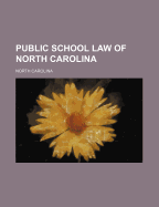 Public School Law of North Carolina