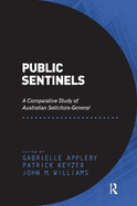 Public Sentinels: A Comparative Study of Australian Solicitors-General