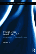 Public Service Broadcasting 3.0: Legal Design for the Digital Present