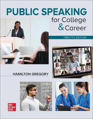Public Speaking for College & Career - Gregory, Hamilton