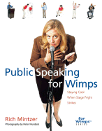 Public Speaking for Wimps: Staying Cool When Stage Fright Strikes
