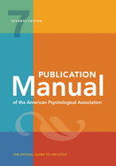 Publication Manual of the American Psychological Association: 7th Edition, Official, 2020 Copyright