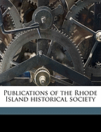 Publications of the Rhode Island Historical Society; Volume 4