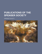 Publications of the Spenser Society