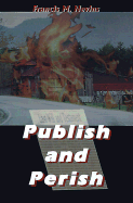 Publish and Perish - Nevins, Francis M.