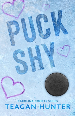 Puck Shy (Special Edition) - Hunter, Teagan