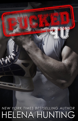 Pucked Up: The Pucked Series, Book 2 - Hunting, Helena