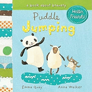 Puddle Jumping: A Book about Bravery