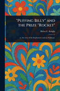 "Puffing Billy" and the Prize "Rocket"