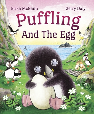 Puffling and the Egg - Daly, Gerry, and McGann, Erika