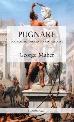 PUGNARE: Economic Success and Failure - MAHER, GEORGE